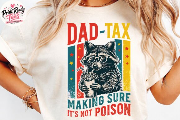 Dad Tax PNG: Funny Raccoon Father’s Day Design