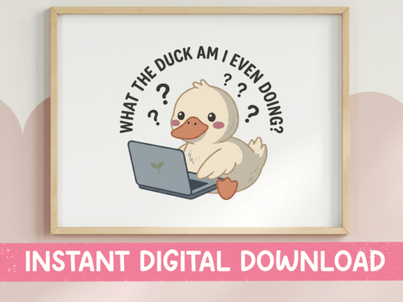 What the Duck Am I Doing SVG: Embrace Creative Chaos